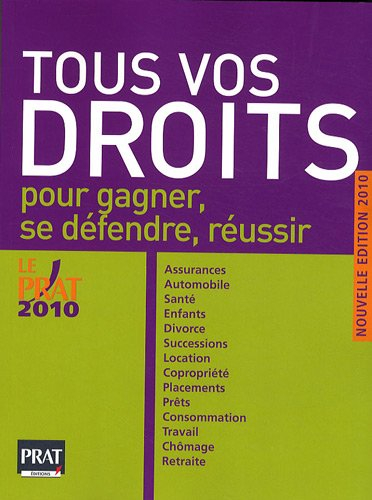 Tous vos droits : pour gagner, se défendre, réussir