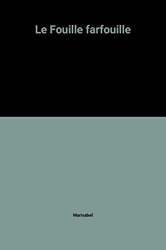 La Fouille farfouille