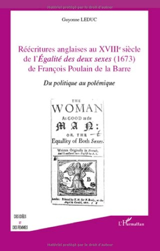 Réécritures anglaises au XVIIIe siècle de l'Egalité des deux sexes (1673) de François Poulain de La 
