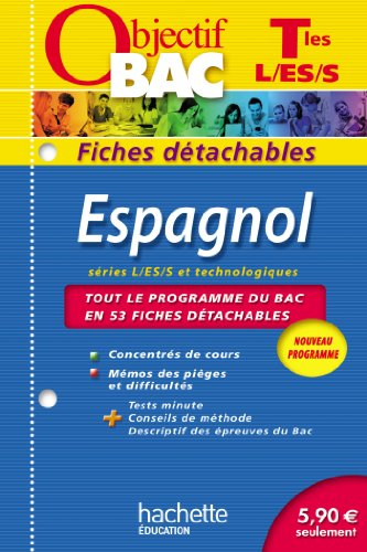 Espagnol terminales, séries L, ES, S et technologiques : nouveau programme