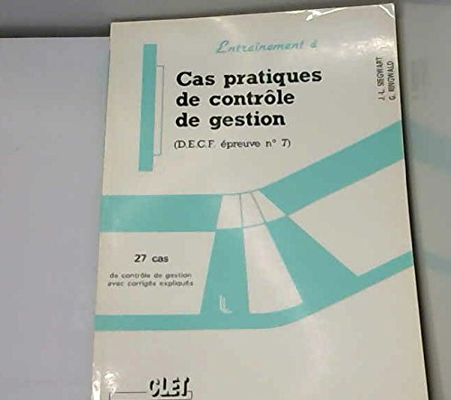 Cas pratiques de contrôle de gestion : DECF épreuve n° 7