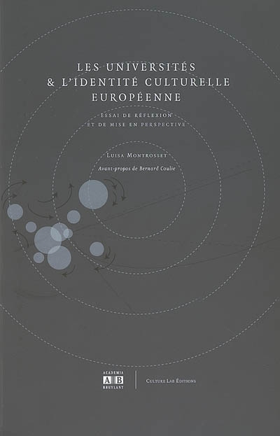 Les universités & l'identité culturelle européenne : essai de réflexion et de mise en perspective