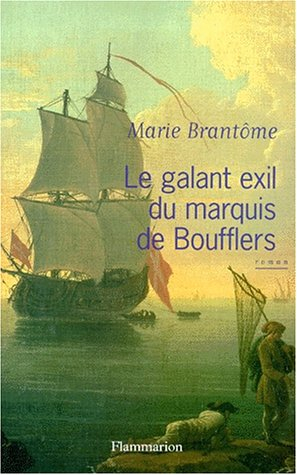 Le galant exil du marquis de Boufflers