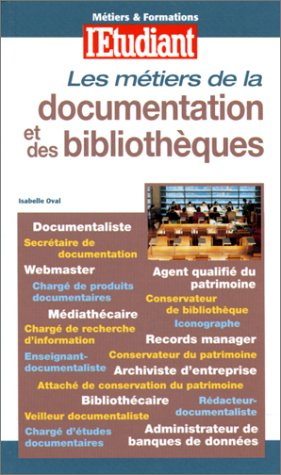 Les métiers de la documentation et des bibliothèques