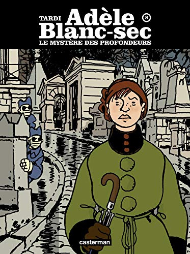 Adèle Blanc-Sec. Vol. 8. Le mystère des profondeurs