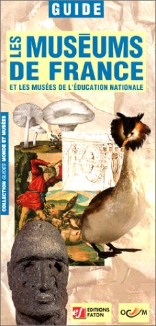Les muséums de France et les musées de l'Education nationale