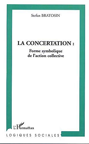 La concertation : forme symbolique de l'action collective