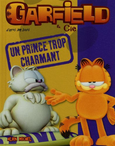 Garfield & Cie. Un prince trop charmant