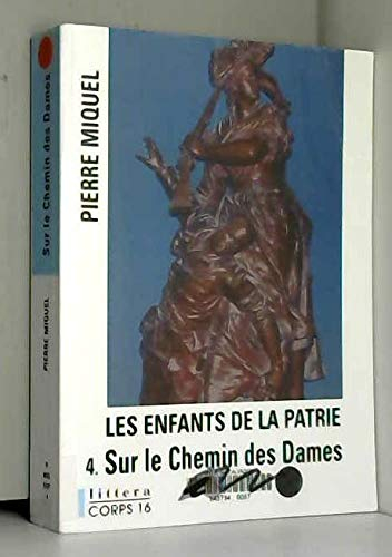 Sur le Chemin des Dames (Les enfants de la patrie)