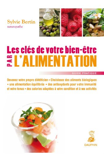 Les clés de votre bien-être par l'alimentation