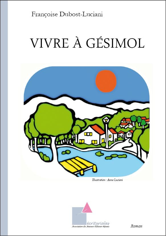 Vivre à Gésimol