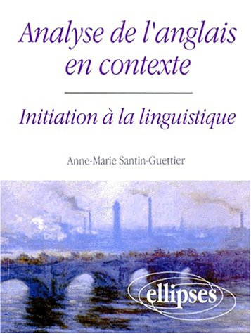 Analyse de l'anglais en contexte : initiation à la linguistique