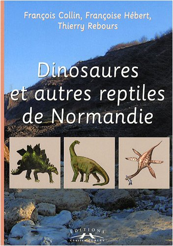 Dinosaures et autres reptiles de Normandie