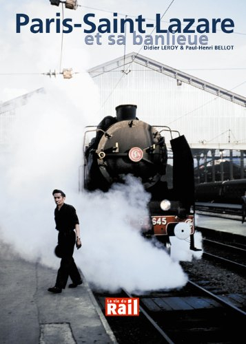 Paris-Saint-Lazare : et sa banlieue