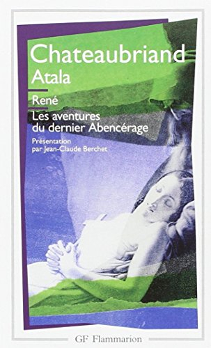 Atala. René. Les aventures du dernier Abencérage