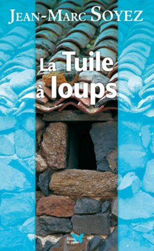 tuile a loups (la)