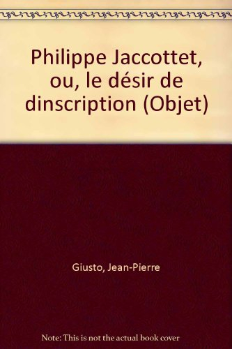 Philippe Jaccottet ou le Désir d'inscription