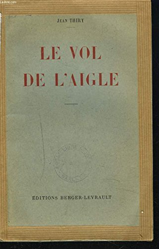 Le vol de l'aigle ou Le jeu de la fidélité et du pouvoir