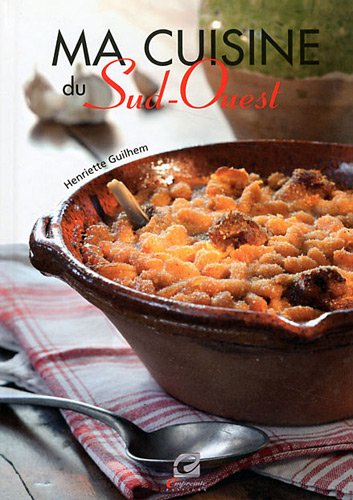 Ma cuisine du Sud-Ouest