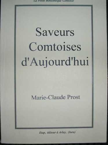 saveurs comtoises d'aujourd'hui (la petite bibliothèque comtoise)