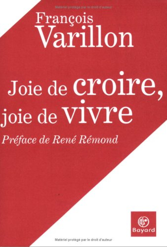 Joie de croire, joie de vivre