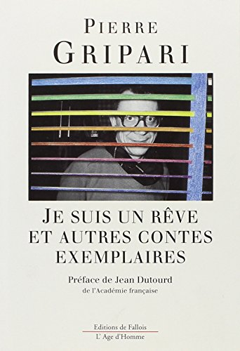 Je suis un rêve : et autres contes exemplaires