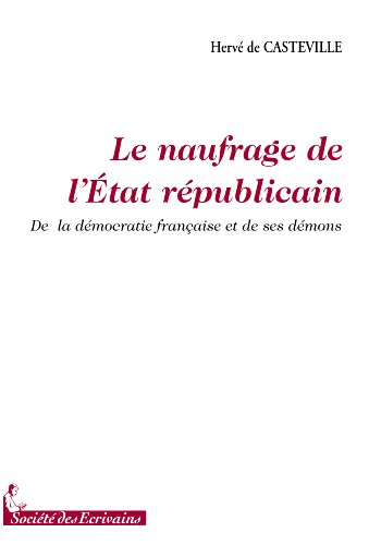 le naufrage de letat republicain