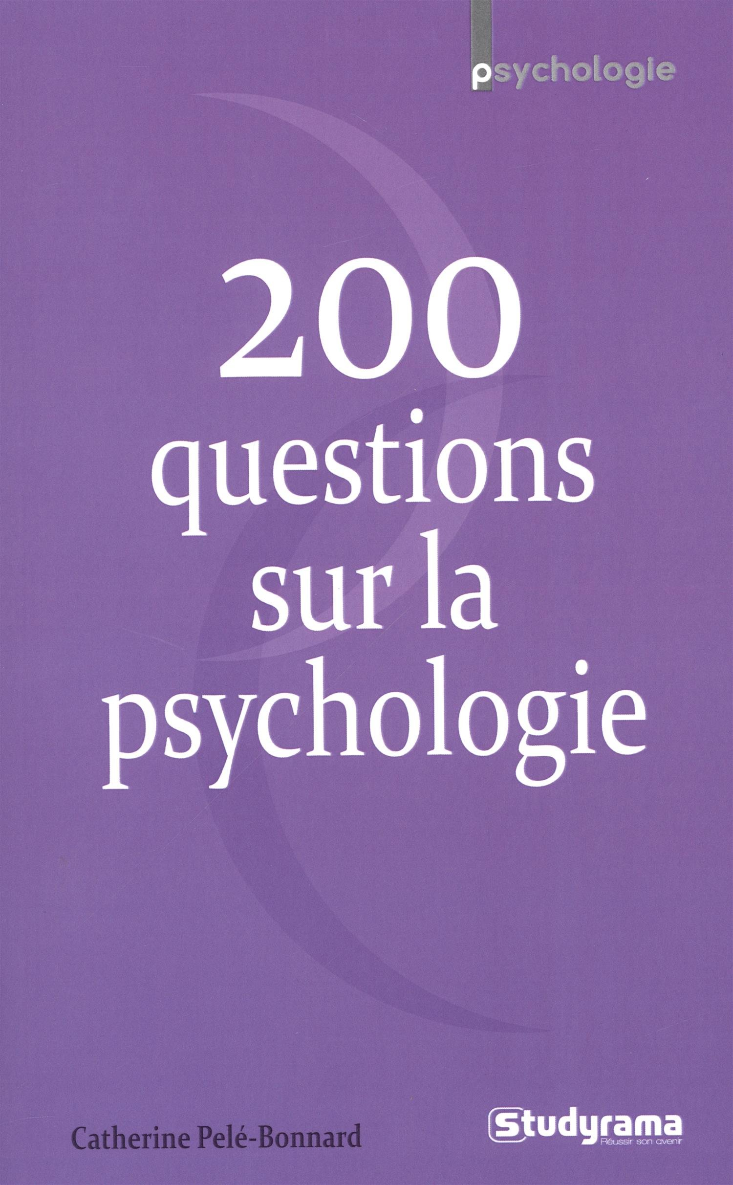 200 questions sur la psychologie