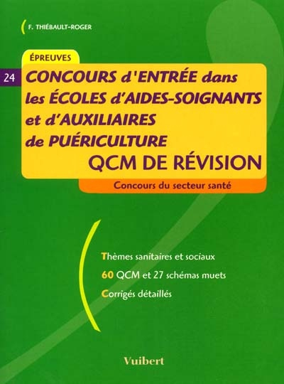 Concours d'entrée dans les écoles d'aides-soignants et d'auxiliaires de puériculture : QCM de révisi