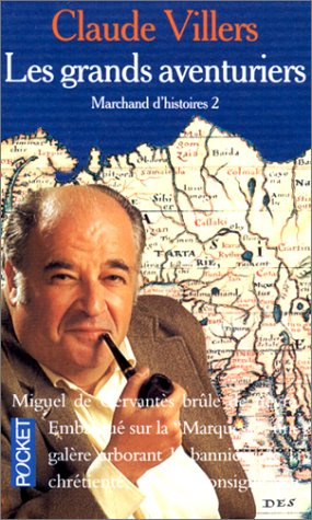 Marchand d'histoires. Vol. 2. Les grands aventuriers