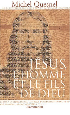Jésus, l'homme et le fils de Dieu