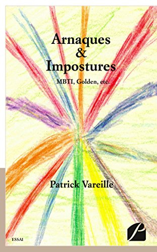 Arnaques & Impostures : MBTI, Golden, etc.