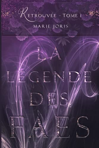 Retrouvée: La légende des Faes