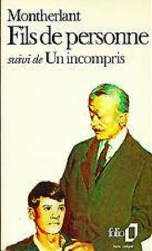 Fils de personne ou Plus que le sang. Un incompris