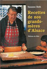 Les recettes de nos grands-mères d'Alsace