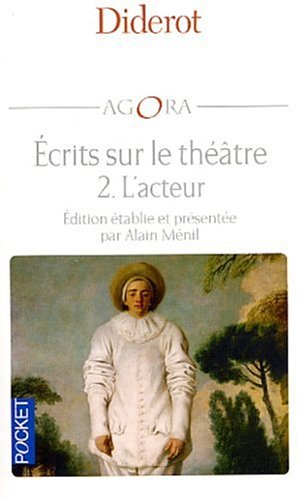 Ecrits sur le théâtre. Vol. 2. L'acteur