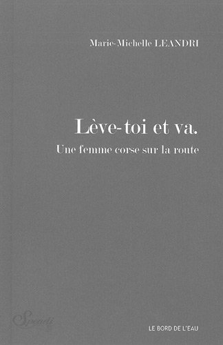 Lève-toi et va : une femme corse sur la route