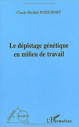 Le dépistage génétique en milieu de travail
