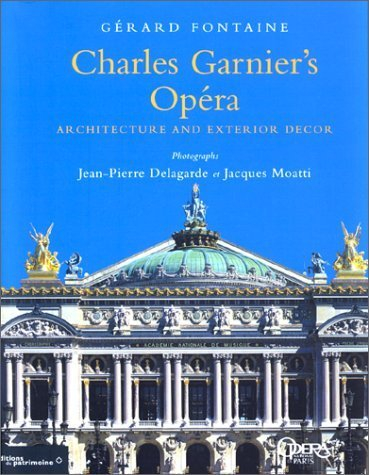 Charles Garnier's Opéra : Architecture and Exterior Decor