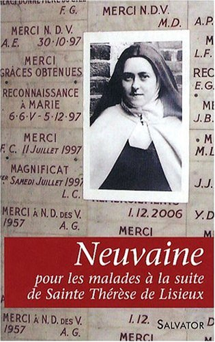 Neuvaine pour les malades à la suite de sainte Thérèse de Lisieux