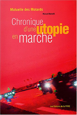Mutuelle des motards : chronique d'une utopie en marche