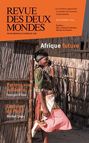 Revue des deux mondes, n° 10 (2014). Afrique future