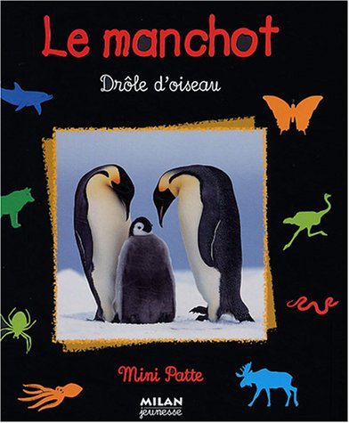 Le manchot : drôle d'oiseau