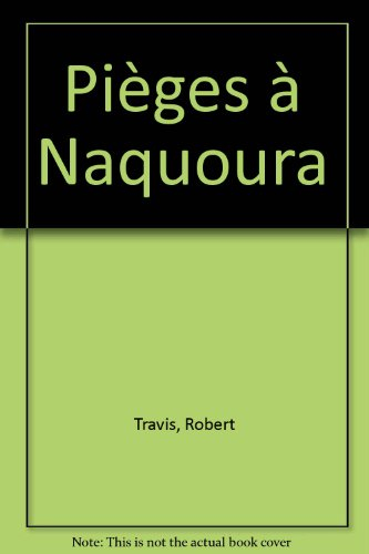 Pièges à Naquoura