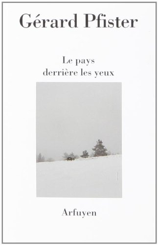 Le pays derrière les yeux
