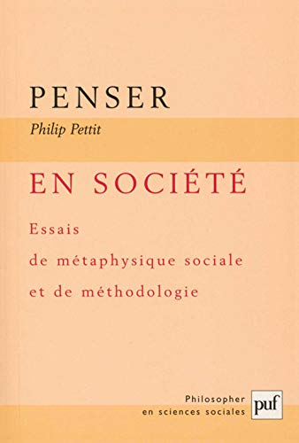 Penser en société : essais de métaphysique sociale et de méthodologie