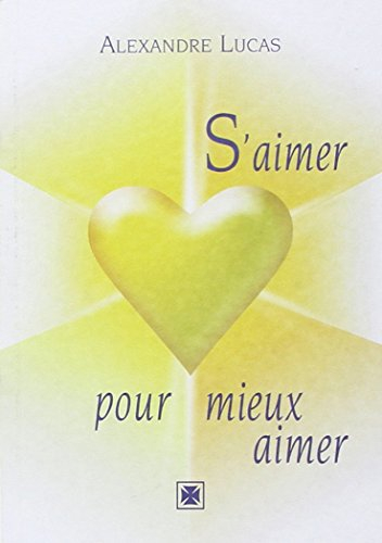 s'aimer pour mieux aimer