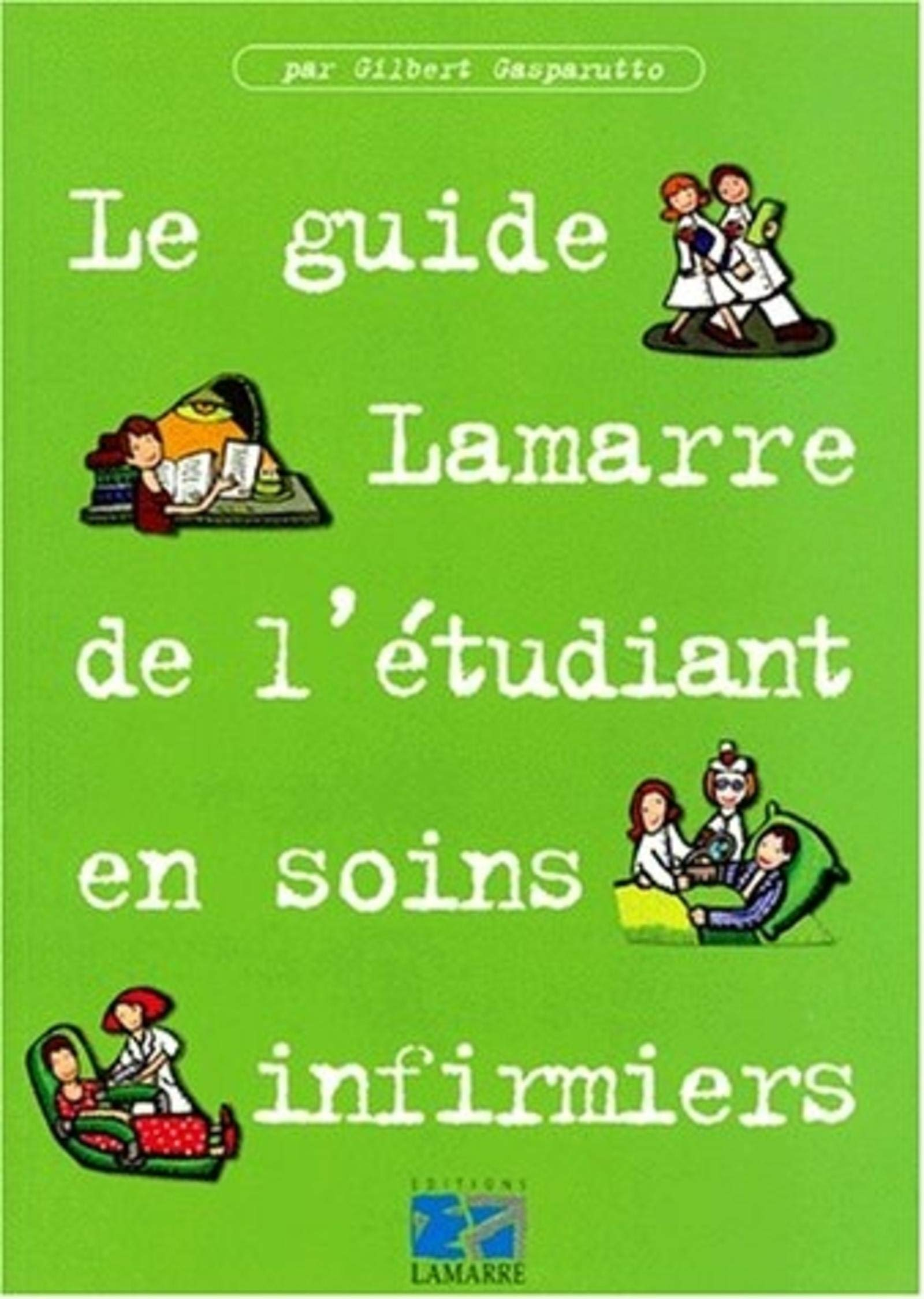 Guide Lamarre de l'étudiant en soins infirmiers