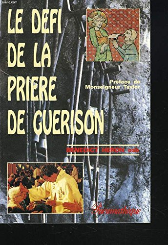 Le Défi de la prière de guérison