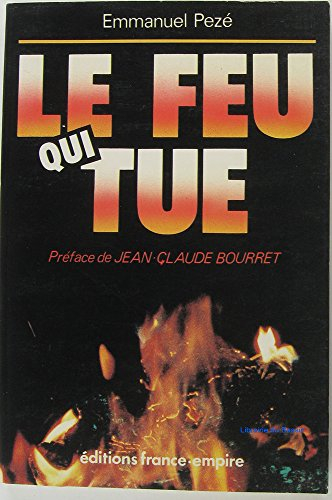 Le feu qui tue